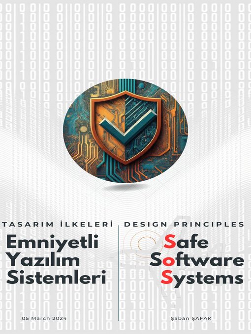 Title details for Safe Software Systems--Design Principles by Saban Safak - Available